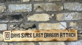 6a9a29805698eb1ed2e3e5dd_0-days-since-last-dragon-attack_1790214895630.jpg